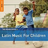 Various artists - The Rough Guide to Latin Music for Children