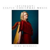 Aine Minogue - Epiphany: Celtic Christmas Music
