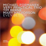 Michael Formanek - Even Better