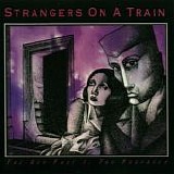 Strangers On A Train - The Key Part I: The Prophecy  (Remix, Reissue)