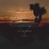 Goldroom - Till Sunrise