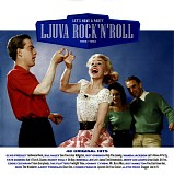 Various artists - Ljuva Rock 'n' Roll: Let's Have A Party 1955-1963