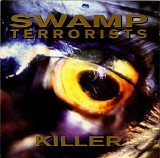 Swamp Terrorists - Killer