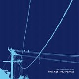 The Meeting Places - Find Yourself Along The Way