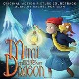 Rachel Portman - Mimi and The Mountain Dragon