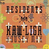 The Residents - Kaw-Liga (Housey Mix)