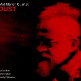 Mat Maneri Quartet - Dust
