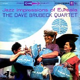 The Dave Brubeck Quartet - Jazz Impressions of Eurasia