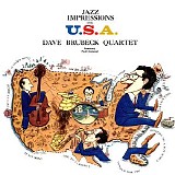 The Dave Brubeck Quartet - Jazz Impressions of the U.S.A.