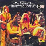 Mott The Hoople - The Ballads Of Mott The Hoople