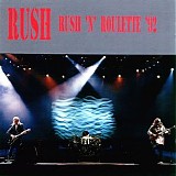 Rush - Rush 'n Roulette Oakland California
