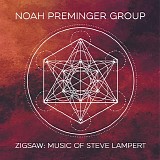 Noah Preminger Group - Zigsaw: Music Of Steve Lampert