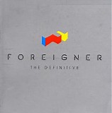 Foreigner - The Definitive 25th Anniversary Edition