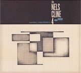 The Nels Cline 4 - Currents, Constellations