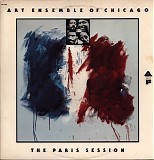 Art Ensemble Of Chicago, The - The Paris Session