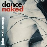 John Mellencamp - Dance Naked