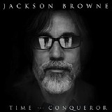Jackson Browne - Time The Conqueror