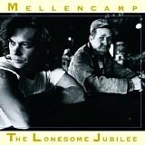 John Mellencamp - THe Lonesome Jubilee