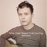 Jens Lekman - When I Said I Wanted To Be Your Dog