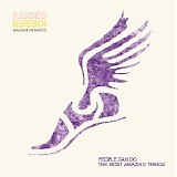 Kisses - People Can Do The Most Amazing Things Remixes