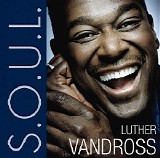 Luther Vandross - S.O.U.L.