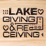 Lake - Giving And Receiving