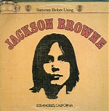 Jackson Browne - Saturate Before Using