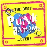 Various artists - The Best Punk Anthems...Ever!