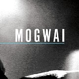 Mogwai - Special Moves [Bonus Tracks]
