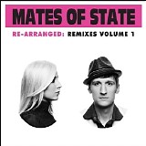 Mates Of State - Re-arranged: Remixes Volume 1