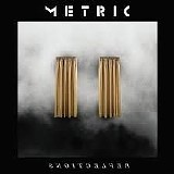 Metric - Synthetica Reflections