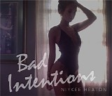 Niykee Heaton - Bad Intentions