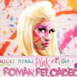 Nicki Minaj - Pink Friday ... Roman Reloaded