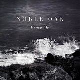 Noble Oak - Erase Me