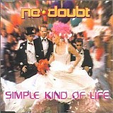 No Doubt - Simple Kind Of Life [Single]
