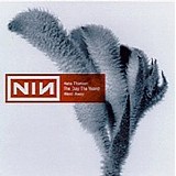 Nine Inch Nails - The Day The World Went Away [Single]