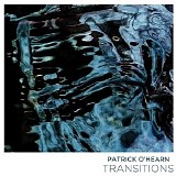 Patrick O'Hearn - Transitions