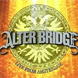 Alter Bridge - Live From Amsterdam [cd+dvd]