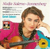Nadja Salerno-Sonnenberg (violin), New York Chamber Orchestra - Gerard Schwarz - Mendelssohn - Violin Concerto in E minor; Saint-Saens - Havanaise, Introduction and Rondo capriccioso; Massenet - MÃ©dit