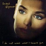 SinÃ©ad O'Connor (Ierl) - I Do Not Want What I Haven't Got