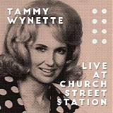 Tammy Wynette - Live at Church Street Station