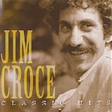 Jim Croce - Classic Hits