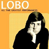 Lobo - All Time Greatest Performances