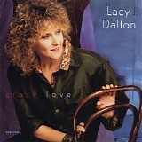Lacy J. Dalton - Crazy Love