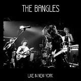 The Bangles - Live in New York