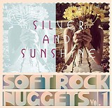Various artists - Soft Rock Nuggets Volume 1 ( Silver And Sunshine )
