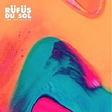 Rufus Du Sol - Like An Animal [Remixes]