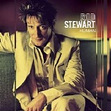 Rod Stewart - Human [Expanded Edition]