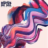 Rufus Du Sol - Be With You [Remixes]