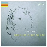 Rostam - Don't Let It Get To You